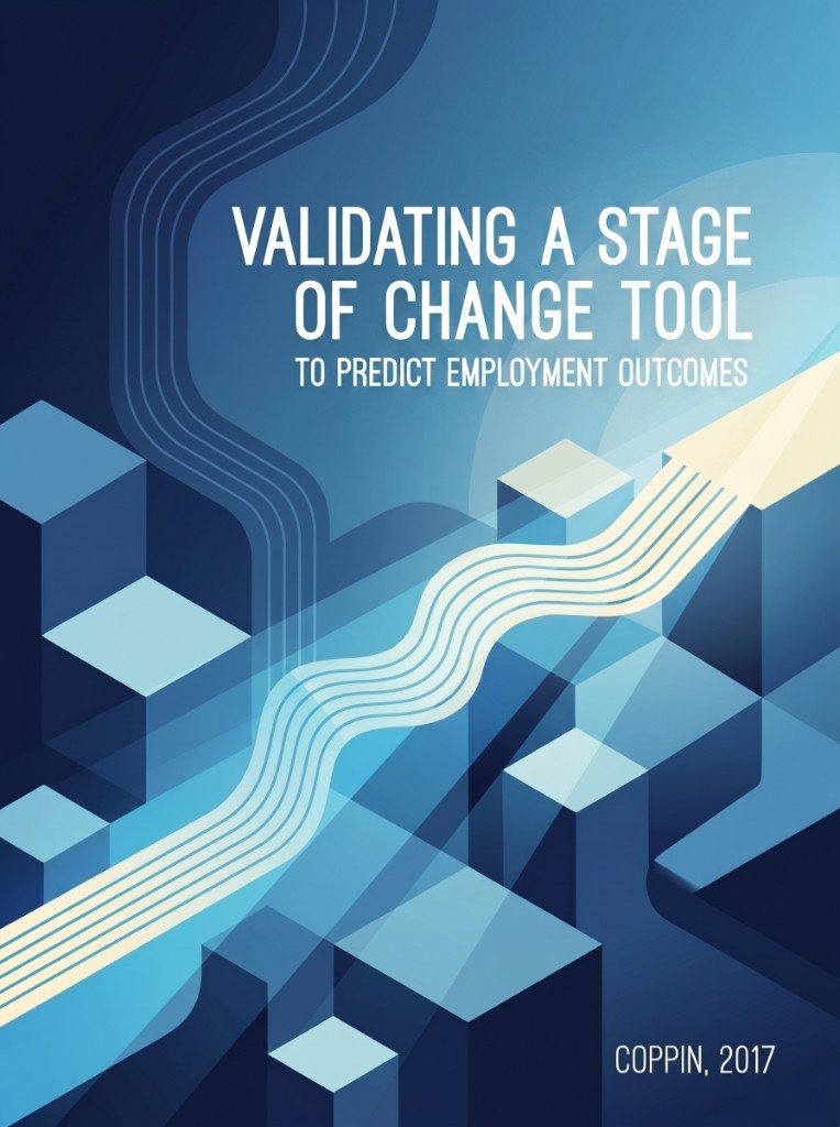 Cover graphic for Validating a Stage of Change Tool to Predict Employment Outcomes (Coppin, 2017), Journal of Rehabilitation — isometric blue pathway through blocks toward employment outcomes.